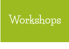Workshops