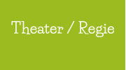 Theater / Regie